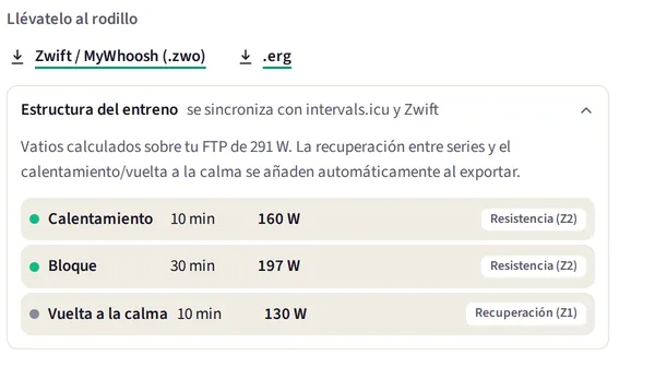 La misma sesión, lista para el rodillo: descargas para Zwift o MyWhoosh (.zwo) y .erg, y la estructura que se sincroniza con intervals.icu y Zwift: calentamiento de 10 minutos a 160 W, bloque de 30 minutos a 197 W y vuelta a la calma de 10 minutos a 130 W, sobre un FTP de 291 W.